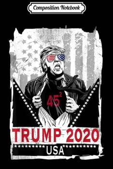 Composition Notebook: Super Trump 45 Squared Pro Trump 2 Terms 2020  Journal/Notebook Blank Lined Ruled 6x9 100 Pages