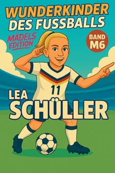 Paperback Wunderkinder des Fußballs: Lea Schüller [German] Book