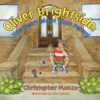 Hardcover Oliver Brightside: You Don't Want That Penny Book