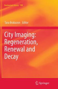 Paperback City Imaging: Regeneration, Renewal and Decay Book