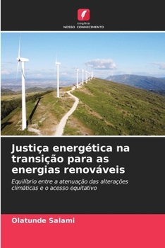Justiça energética na transição para as energias renováveis (Portuguese Edition)