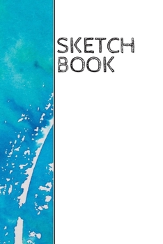 Paperback Sketch Book: Colour splash wrap around design sketchbook: 90 blank pages Book