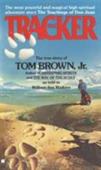 The Tracker book by Tom Brown Jr.