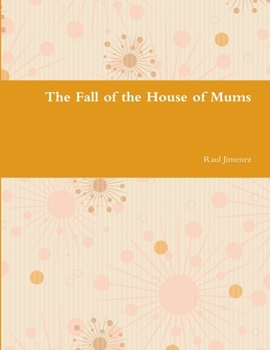 Paperback The Fall of the House of Mums Book
