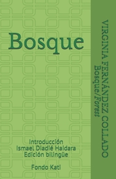 Paperback Bosque/ Forest: Introducción Ismael Diadié Haidara Fondo Kati [Spanish] Book