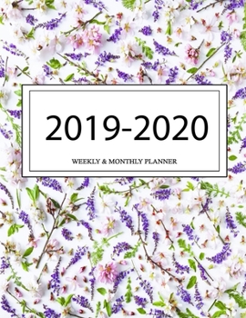 2019 - 2020 Weekly and Monthly Planner: Calendar Schedule + Organizer | Inspirational Quotes (2019-2020 Academic Planners