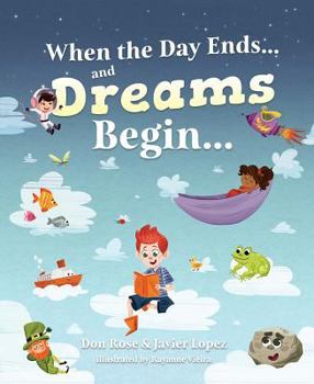 Hardcover When the Day Ends & Dreams Beg Book