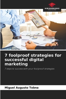 Paperback 7 foolproof strategies for successful digital marketing Book