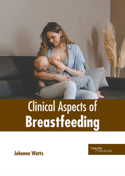 Hardcover Clinical Aspects of Breastfeeding Book