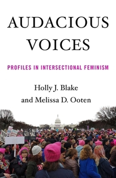 Paperback Audacious Voices: Profiles in Intersectional Feminism Book