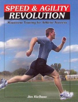 Paperback Speed & Agility Revolution: Management Training for Athletic Success Book