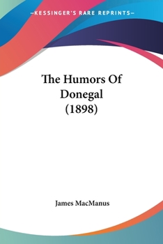 Paperback The Humors Of Donegal (1898) Book