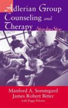 Hardcover Adlerian Group Counseling and Therapy: Step-by-Step Book