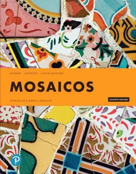 Paperback Mosaicos: Spanish as a World Language Book