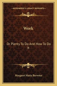 Paperback Work: Or Plenty To Do And How To Do It Book