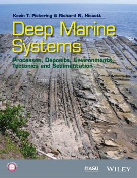 Hardcover Deep Marine Systems: Processes, Deposits, Environments, Tectonics and Sedimentation Book