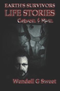 Paperback Earth's Survivors Life Stories: Candace and Mike Book