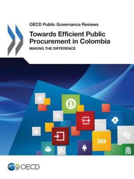 Paperback Towards Efficient Public Procurement in Colombia Book