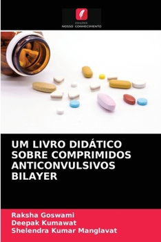 Paperback Um Livro Didático Sobre Comprimidos Anticonvulsivos Bilayer [Portuguese] Book