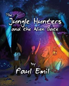 Paperback The Jungle Hunters and the Alien Gate Book