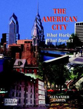 Hardcover The American City: What Works, What Doesn't Book