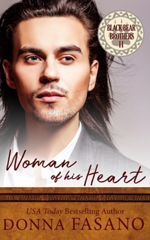 Paperback Woman of His Heart (Black Bear Brothers, Book 2) Book