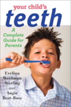 Paperback Your Child's Teeth: A Complete Guide for Parents Book