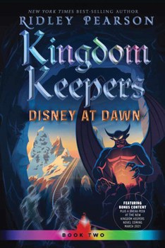 The Kingdom Keepers: Disney at Dawn - Book #2 of the Kingdom Keepers