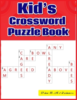 Paperback Kid's Crossword Puzzle Book: Large-Print, Medium-Level Puzzles That Entertain and Challenge Book