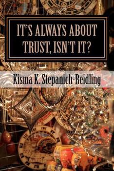 It's Always about Trust, Isn't It?: The Faery Chronicles - Book #5 of the Faery Chronicles