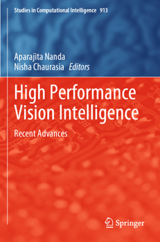 Paperback High Performance Vision Intelligence: Recent Advances Book
