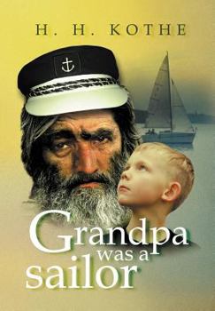 Hardcover Grandpa Was a Sailor Book