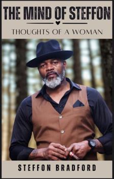The Mind of Steffon: Thoughts of a Woman