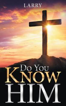 Paperback Do You Know Him Book