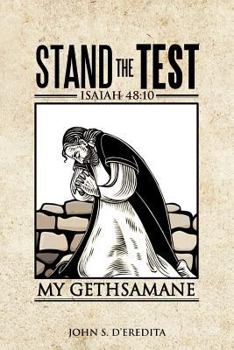 Paperback Stand the Test: Isaiah 48:10 Book