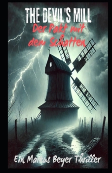 Paperback The Devil`s Mill: Der Pakt mit dem Schatten [German] Book