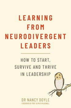 Paperback Learning from Neurodivergent Leaders: How to Start, Survive and Thrive in Leadership Book