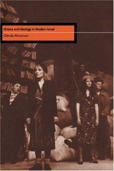 Hardcover Drama and Ideology in Modern Israel Book