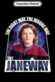 Paperback Composition Notebook: Star Trek Voyager The Janeway The Right Way Graphic Journal/Notebook Blank Lined Ruled 6x9 100 Pages Book