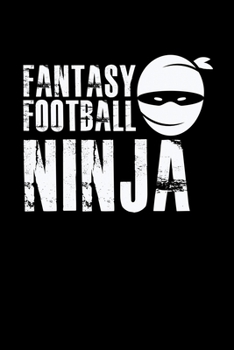 Paperback Fantasy Football Ninja: Ffl League Champion Book