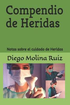 Paperback Compendio de Heridas: Notas Sobre El Cuidado de Heridas [Spanish] Book