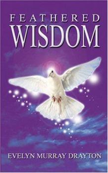 Paperback Feathered Wisdom Book