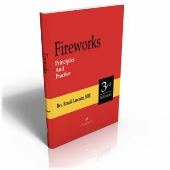 Hardcover Fireworks, Principles and Practice, 3rd Edition Book