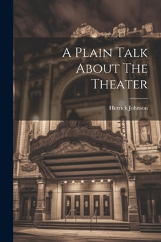 Paperback A Plain Talk About The Theater Book