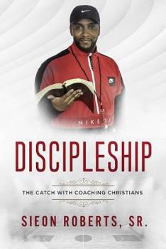 Paperback Discipleship: The Catch with Coaching Christians Book