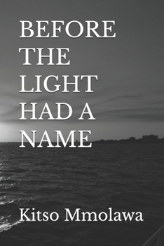Paperback BEFORE THE LIGHT HAD A NAME Book