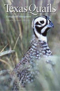 Texas Quails: Ecology and Management - Book  of the Perspectives on South Texas