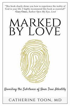 Paperback Marked by Love: Unveiling the Substance of Your True Identity Book