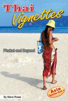 Paperback Thai Vignettes: Phuket and Beyond Book