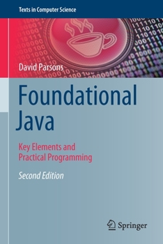 Paperback Foundational Java: Key Elements and Practical Programming Book